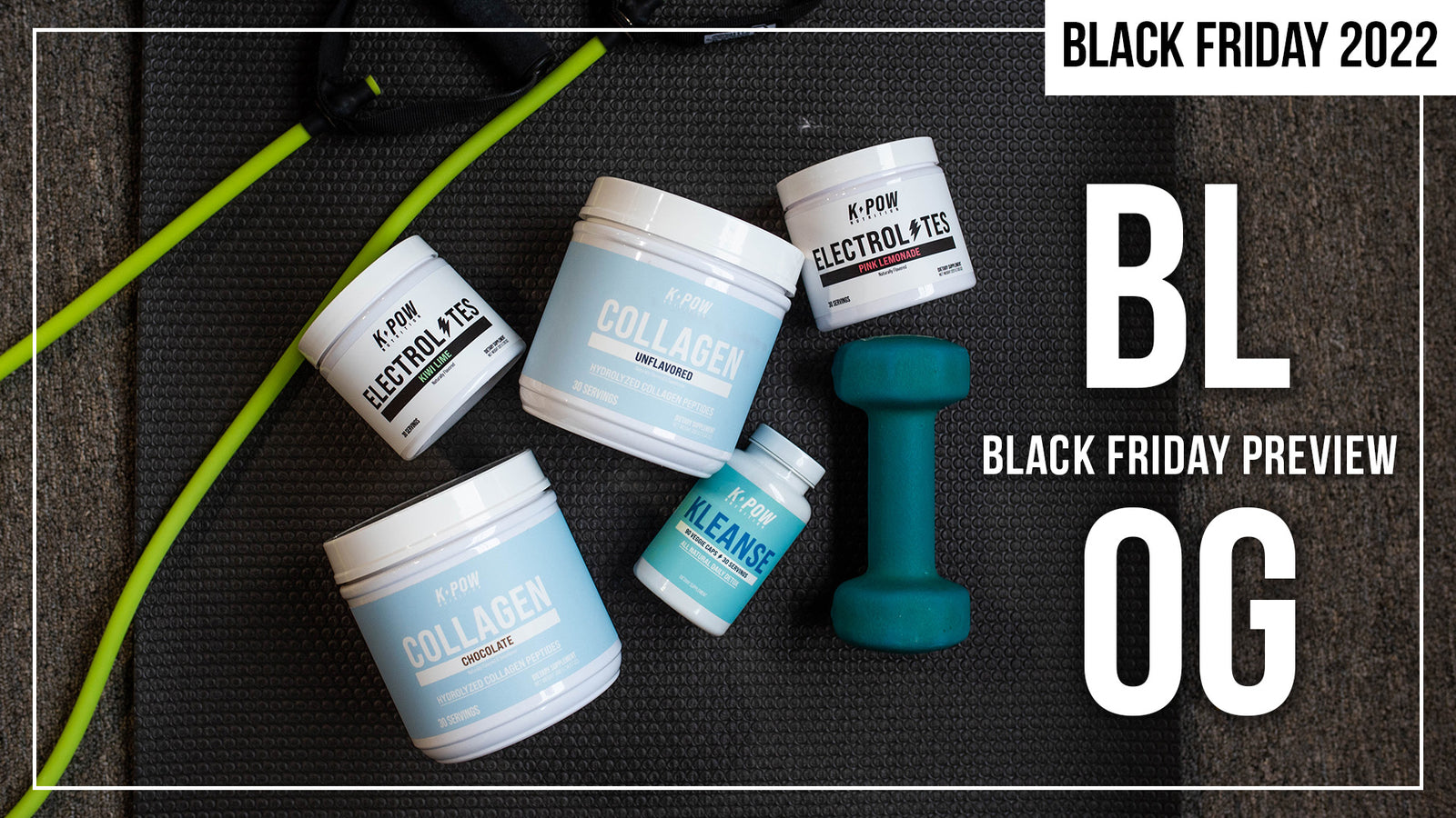 K-POW Nutrition 2022 Black Friday Preview