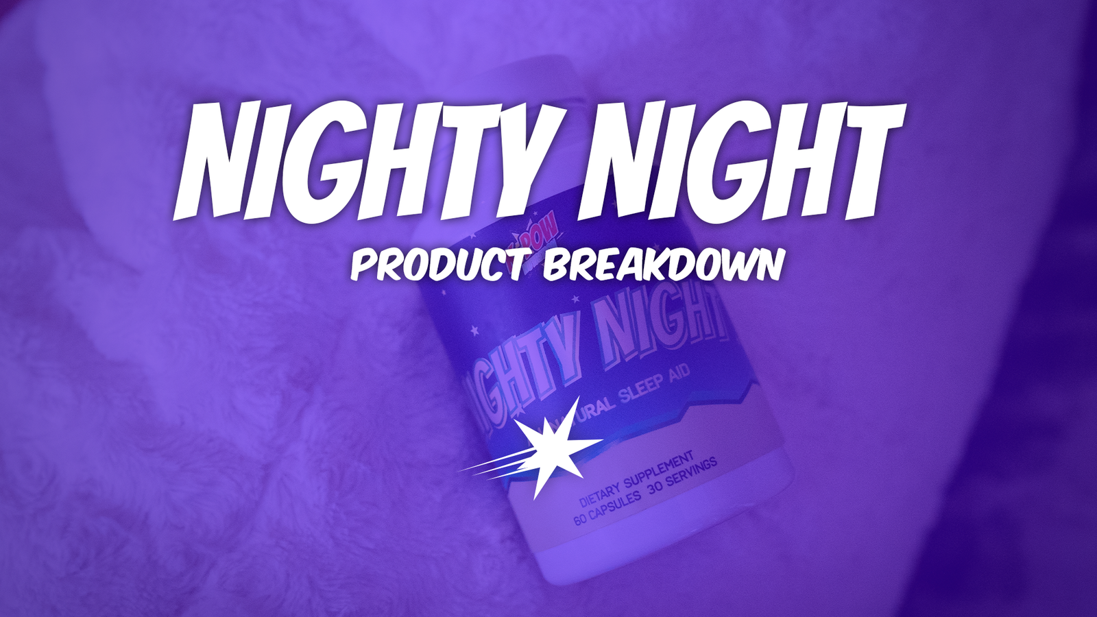 Nighty Night: Supercharge Your Sleep