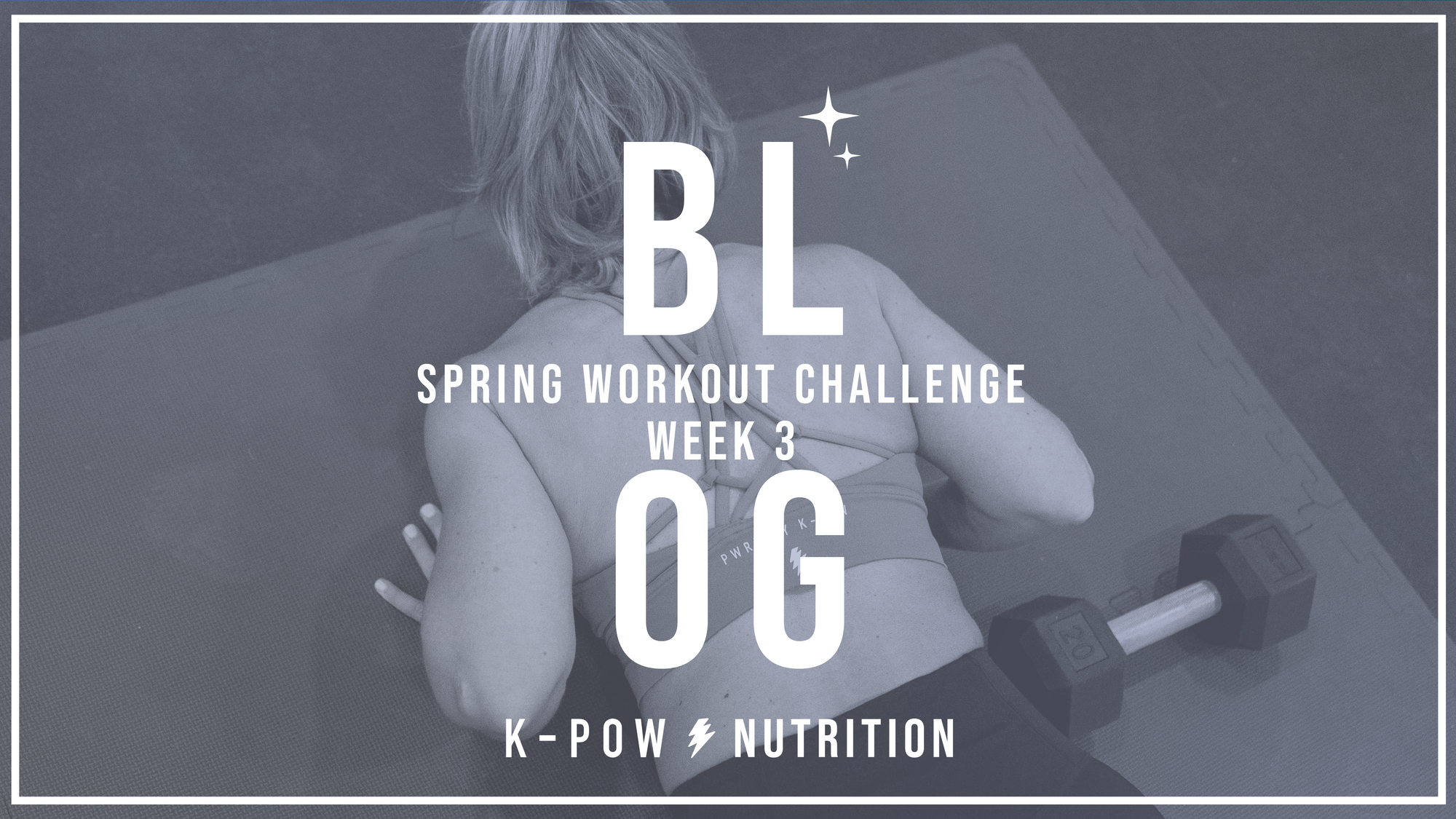 Spring Workout Challenge- Week 3