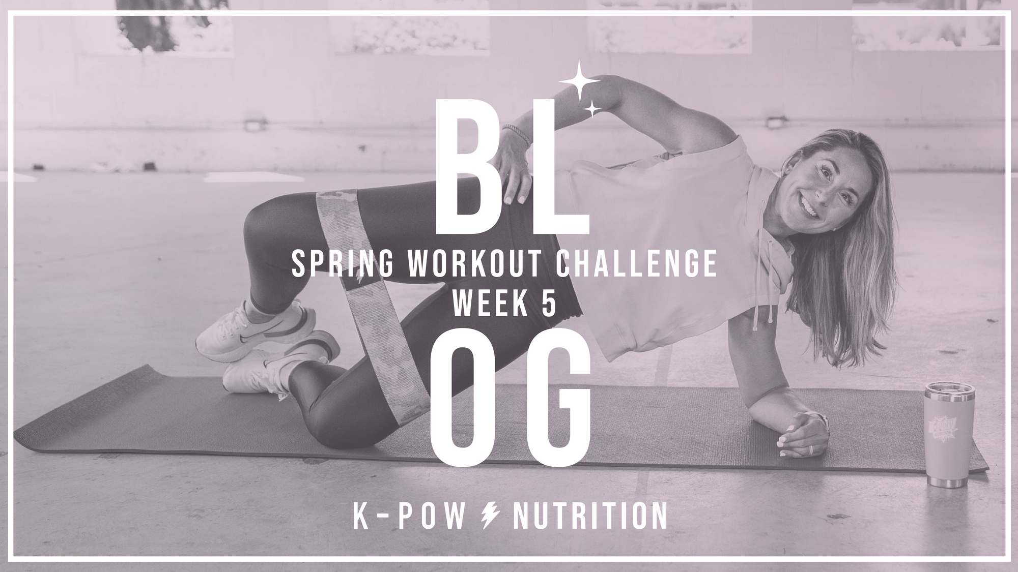 Spring Workout Challenge- Week 5