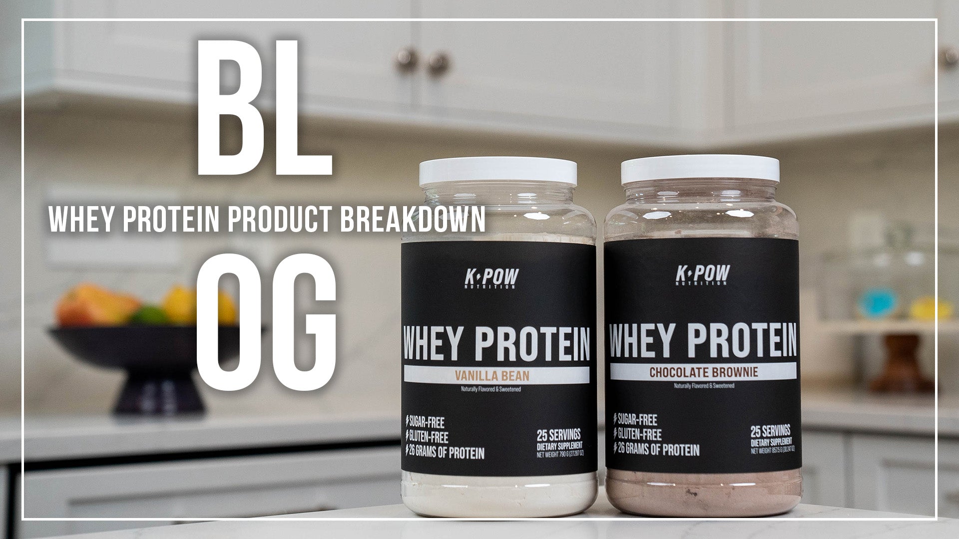 K-POW Whey Protein Product Breakdown
